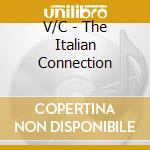 V/C - The Italian Connection cd