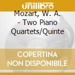 Mozart, W. A. - Two Piano Quartets/Quinte cd
