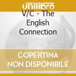 V/C - The English Connection cd