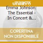 Emma Johnson: The Essential - In Concert & In Recital (2 Cd) cd musicale di Mozart/Crusell/Baermann/+