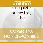 Complete orchestral, the cd