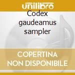 Codex gaudeamus sampler cd