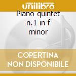 Piano quintet n.1 in f minor cd