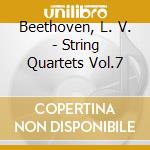 Beethoven, L. V. - String Quartets Vol.7 cd