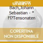 Bach,Johann Sebastian - * Fl?Tensonaten cd musicale di Bach,Johann Sebastian