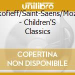Prokofieff/Saint-Saens/Mozart, - Children'S Classics cd