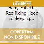 Harry Enfield - Red Riding Hood & Sleeping Beauty (narrated By Harry Enfield) cd