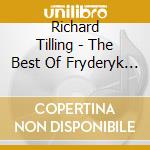 Richard Tilling - The Best Of Fryderyk Chopin cd musicale di Richard Tilling