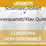 Schumann,Robert - * Klavierquartett/Klav.Quintett cd