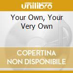 Your Own, Your Very Own cd musicale di Terminal Video