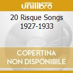 20 Risque Songs 1927-1933 cd