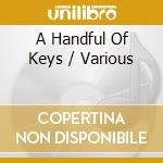 A Handful Of Keys / Various cd