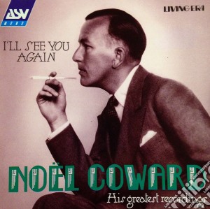 Noel Coward - I'Ll See You Again cd musicale di Noel Coward