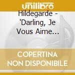 Hildegarde - 'Darling, Je Vous Aime Beaucoup' cd