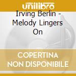 Irving Berlin - Melody Lingers On cd