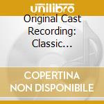 Original Cast Recording: Classic Broadway Shows cd