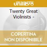 Twenty Great Violinists - cd