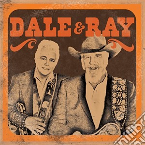 Dale & Ray - Dale & Ray cd musicale di Dale & Ray