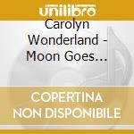 Carolyn Wonderland - Moon Goes Missing cd musicale di Carolyn Wonderland