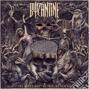 Byzantine - To Release Is To Resolve cd musicale di Byzantine