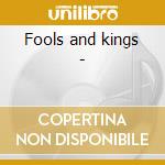 Fools and kings - cd