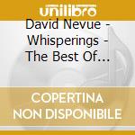 David Nevue - Whisperings - The Best Of David Nevue cd