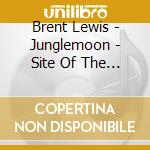Brent Lewis - Junglemoon - Site Of The Sacred Drum cd
