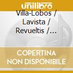 Villa-Lobos / Lavista / Revueltis / Orbon - Latin American String Quartets cd