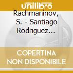 Rachmaninov, S. - Santiago Rodriguez Plays cd
