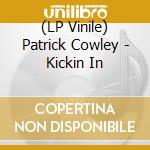(LP Vinile) Patrick Cowley - Kickin In vinile