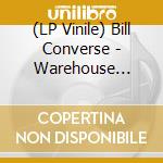 (LP Vinile) Bill Converse - Warehouse Invocation lp vinile di Bill Converse
