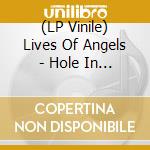 (LP Vinile) Lives Of Angels - Hole In The Sky lp vinile di Lives of angels