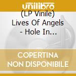 (LP Vinile) Lives Of Angels - Hole In The Sky vinile