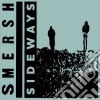 (LP Vinile) Smersh - Sideways cd