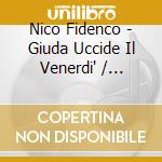 Nico Fidenco - Giuda Uccide Il Venerdi' / O.S.T. cd