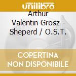 Arthur Valentin Grosz - Sheperd / O.S.T. cd
