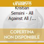 Kristian Sensini - All Against All / O.S.T. cd