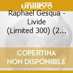 Raphael Gesqua - Livide (Limited 300) (2 Cd) cd