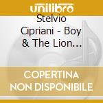 Stelvio Cipriani - Boy & The Lion / O.S.T. cd