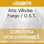 Artiz Villodas - Fuego / O.S.T. cd