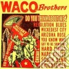 Waco Brothers (The) - Do You Think About Me? cd