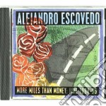 Alejandro Escovedo - More Miles Than Money