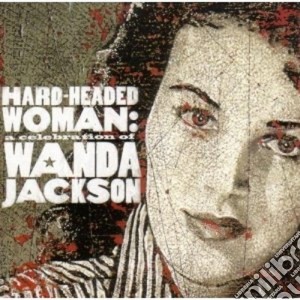 Wanda Jackson - Hard Headed Woman cd musicale di Wanda Jackson