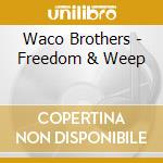 Waco Brothers - Freedom & Weep cd