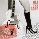 Gore Gore Girls - Get The Gore cd
