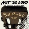 Bottle Rockets (The) - Not So Loud cd