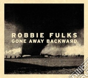 (LP Vinile) Robbie Fulks - Gone Away Backward lp vinile di Robbie fulks (lp)