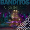 (LP Vinile) Banditos - Visionland (Lp+Mp3) cd