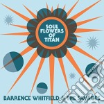 Barrence Whitfield & The Savages - Soul Flowers Of Titan