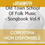 Old Town School Of Folk Music - Songbook Vol.4 cd